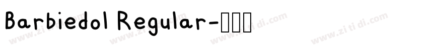 Barbiedol Regular字体转换